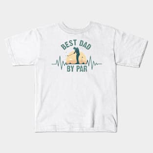 Best Dad By Par sticker Kids T-Shirt